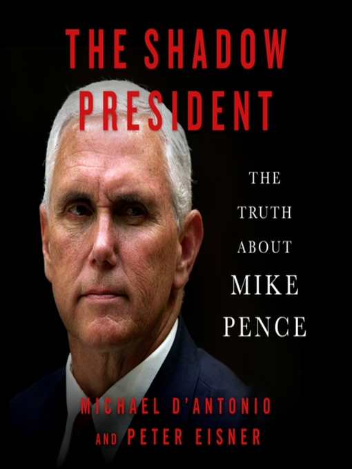 Title details for The Shadow President by Michael D'Antonio - Wait list